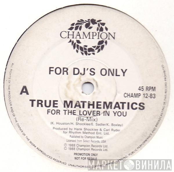 True Mathematics - For The Lover In You