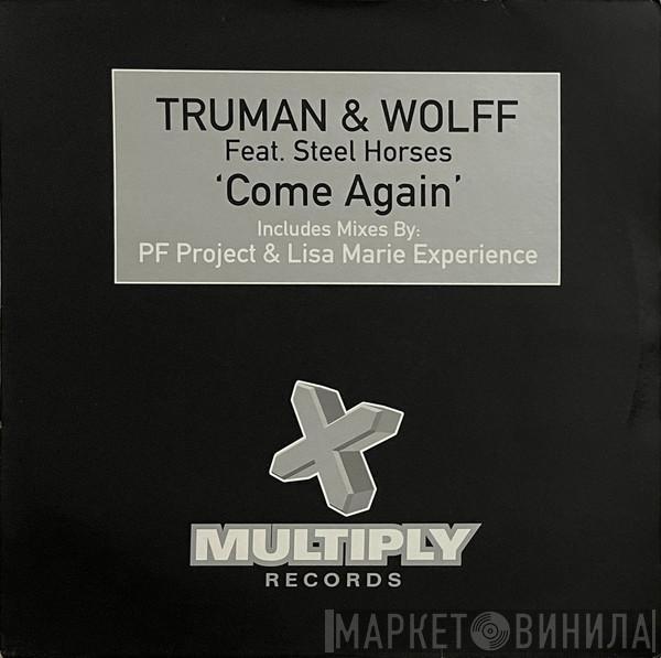 Truman & Wolff - Come Again