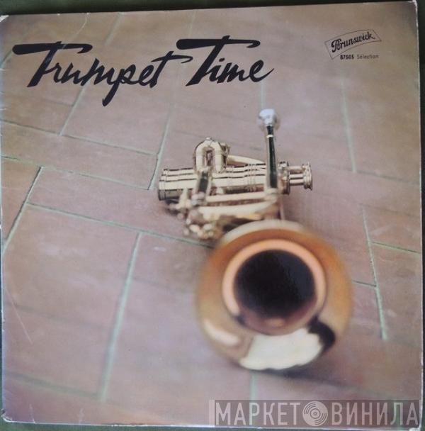  - Trumpet Time (Une Anthologie De La Trompette)