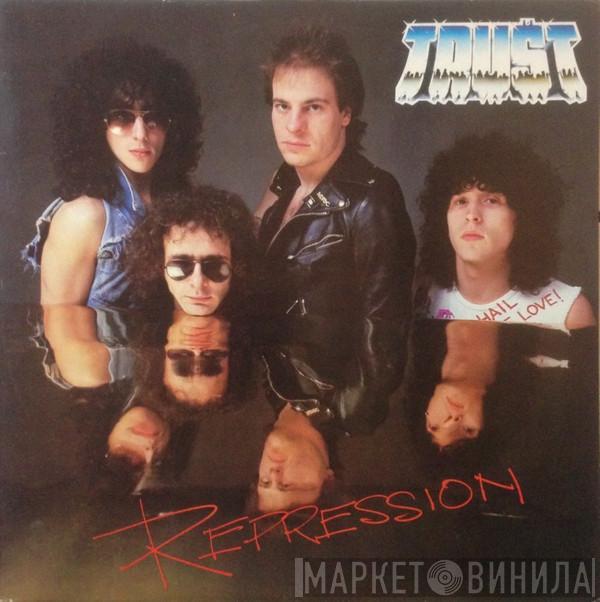 Trust  - Repression