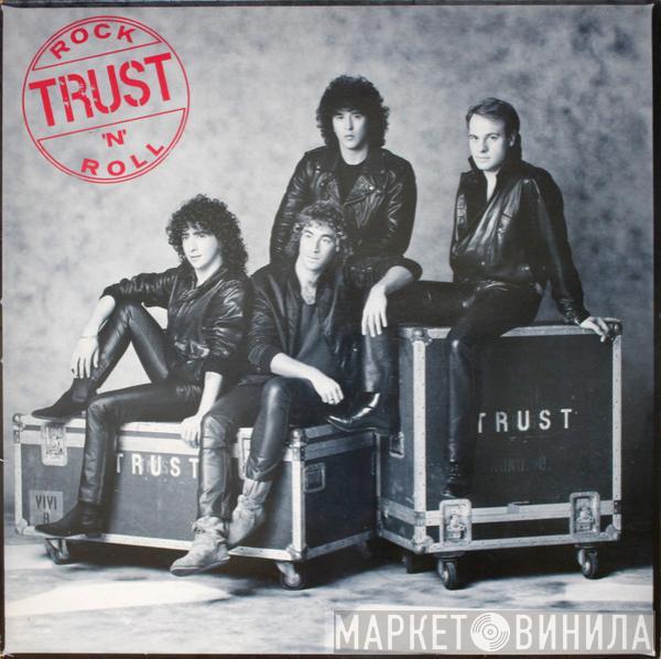 Trust  - Rock 'N' Roll