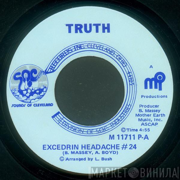 Truth  - Excedrin Headache #24
