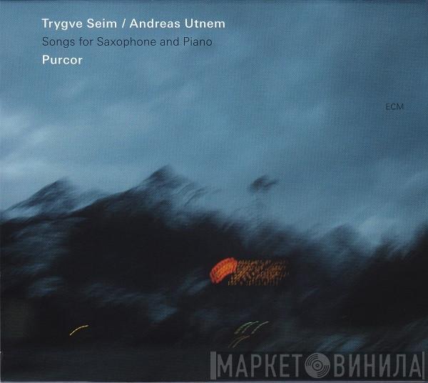 Trygve Seim, Andreas Utnem - Purcor – Songs For Saxophone And Piano