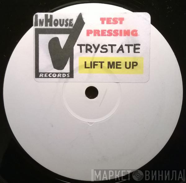 Trystate, Laura C - Lift Me Up