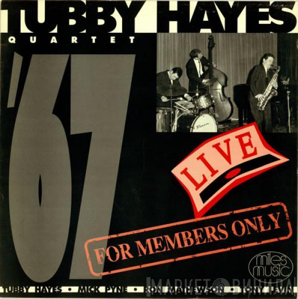 Tubby Hayes Quartet - For Members Only - '67 Live