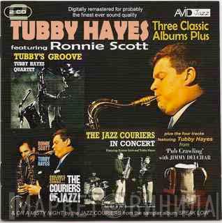 Tubby Hayes, Ronnie Scott - Three Classic Albums Plus