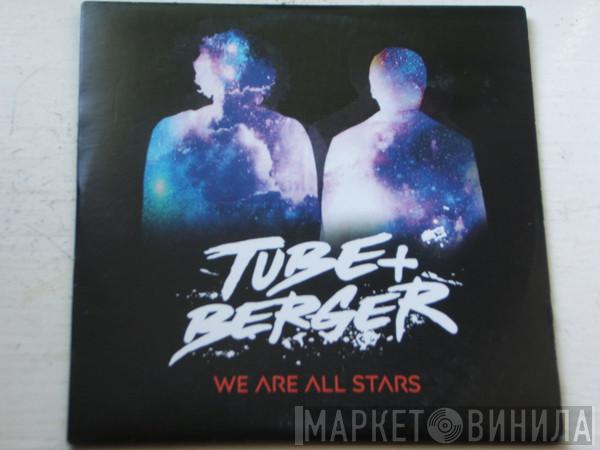 Tube & Berger - We Are All Stars