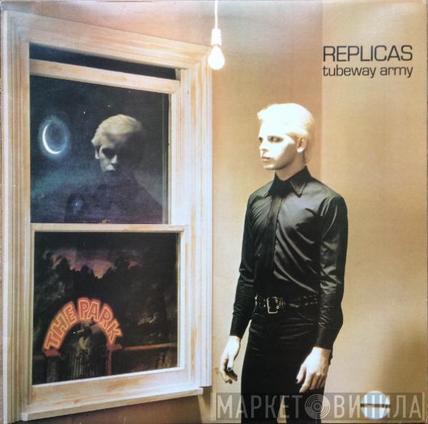 Tubeway Army - Replicas