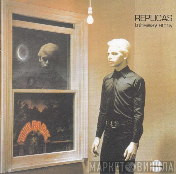  Tubeway Army  - Replicas