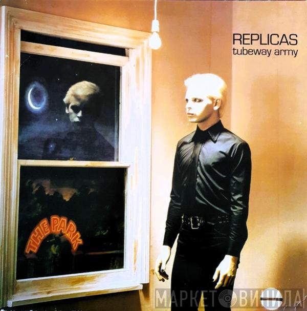  Tubeway Army  - Replicas