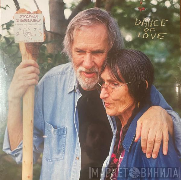 Tucker Zimmerman - Dance Of Love