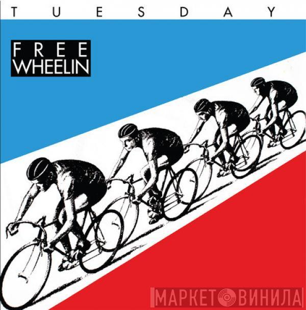  Tuesday   - Freewheelin