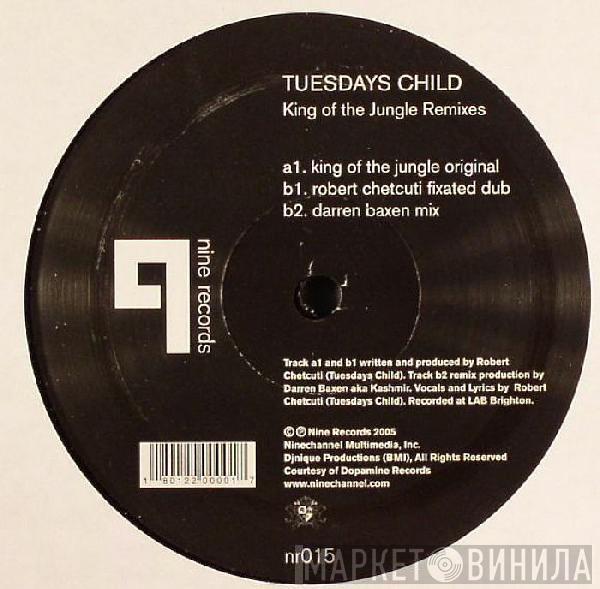 Tuesdays Child - King Of The Jungle (Remixes)