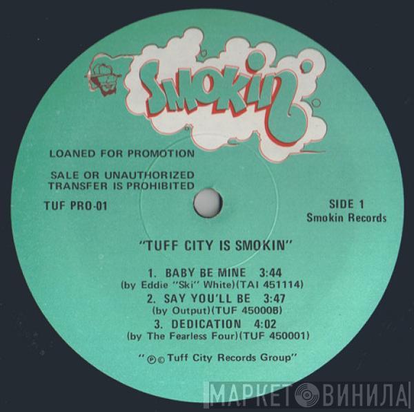  - Tuff City Is Smokin'