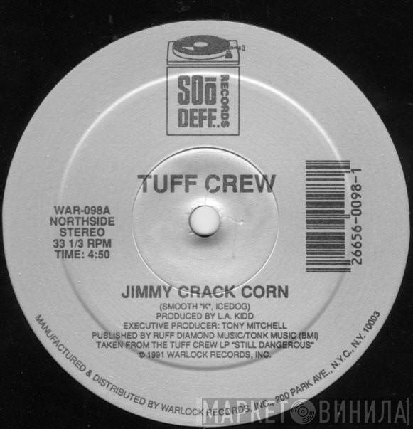 Tuff Crew - Jimmy Crack Corn / Robbin Hoods