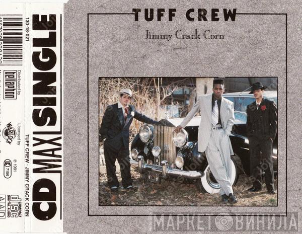  Tuff Crew  - Jimmy Crack Corn