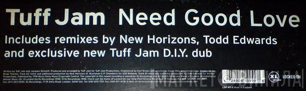 Tuff Jam - Need Good Love