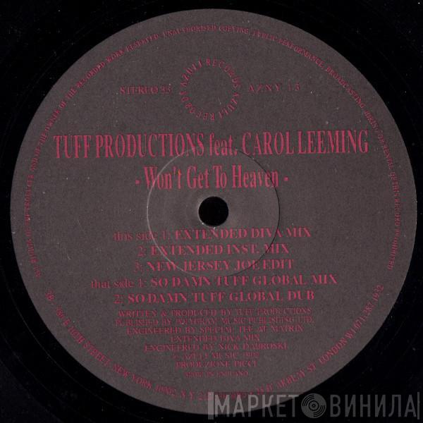 Tuff Productions, Carol Leeming - Won't Get To Heaven