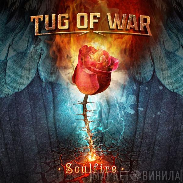 Tug Of War  - Soulfire