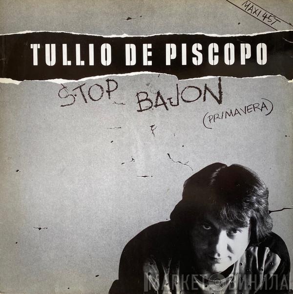  Tullio De Piscopo  - Stop Bajon (Primavera)