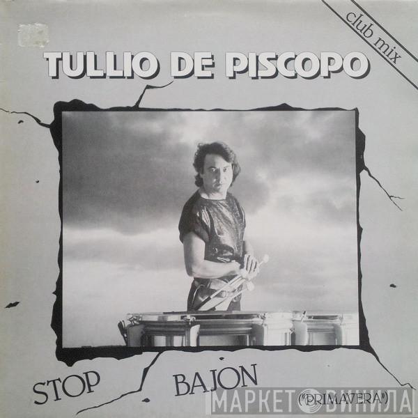 Tullio De Piscopo - Stop Bajon