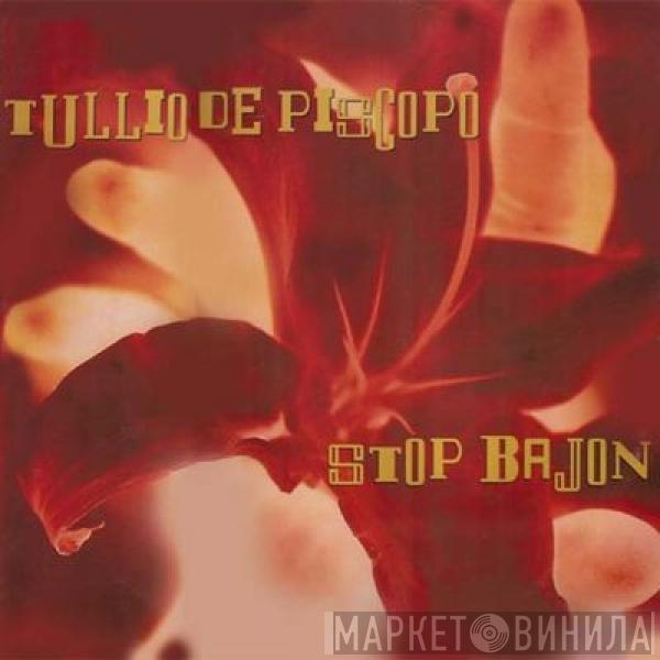  Tullio De Piscopo  - Stop Bajon