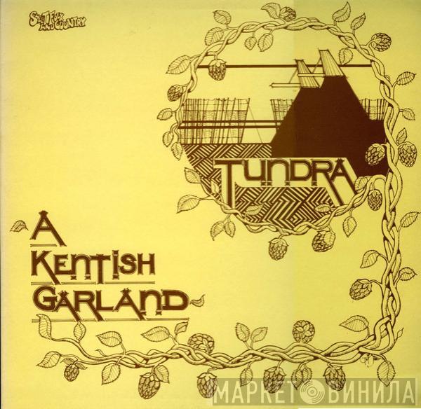 Tundra  - A Kentish Garland
