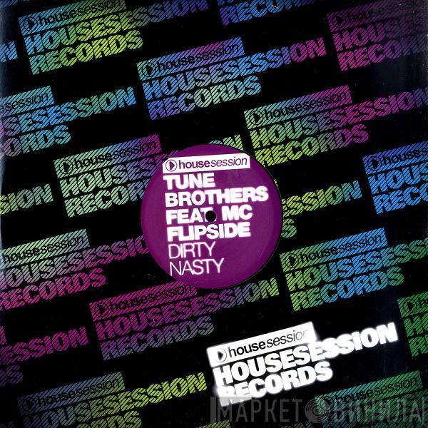Tune Brothers, MC Flipside - Dirty Nasty