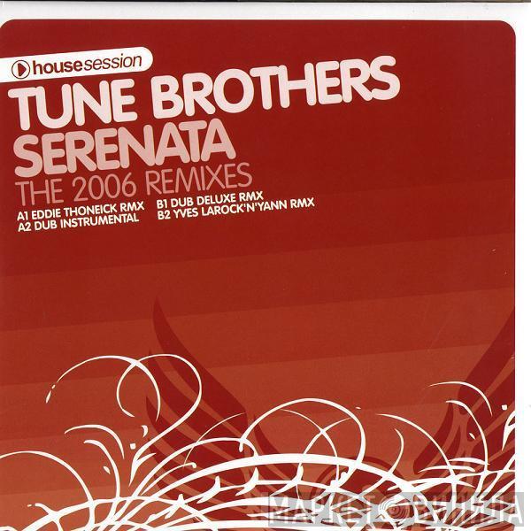 Tune Brothers - Serenata (The 2006 Remixes)