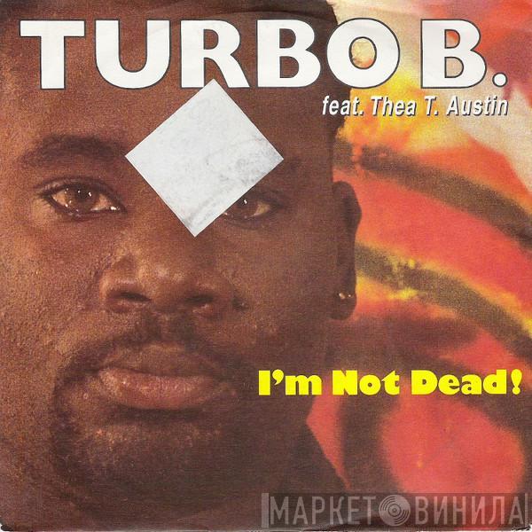 Turbo B., Thea Austin - I'm Not Dead!