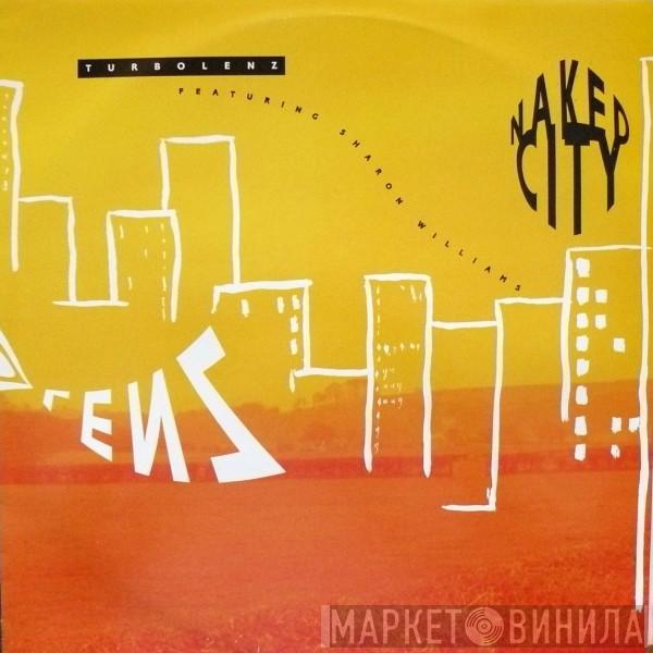 Turbolenz, Sharon Williams - Naked City