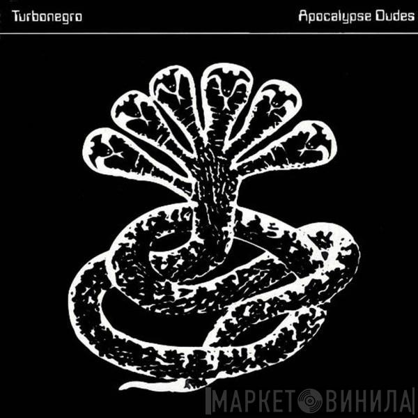 Turbonegro - Apocalypse Dudes