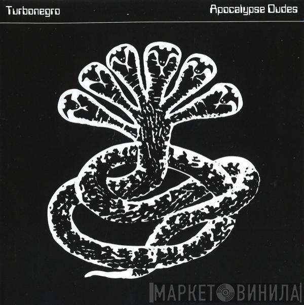  Turbonegro  - Apocalypse Dudes