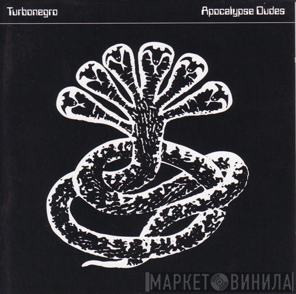  Turbonegro  - Apocalypse Dudes