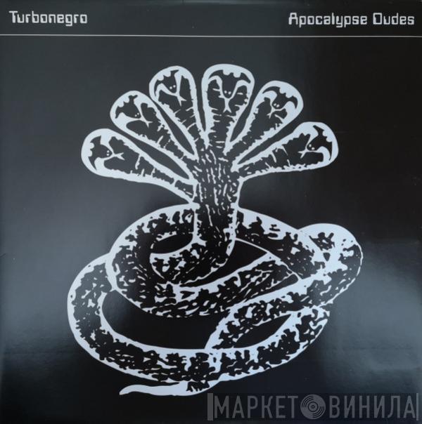  Turbonegro  - Apocalypse Dudes