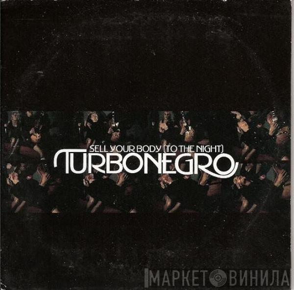 Turbonegro - Sell Your Body (To The Night)