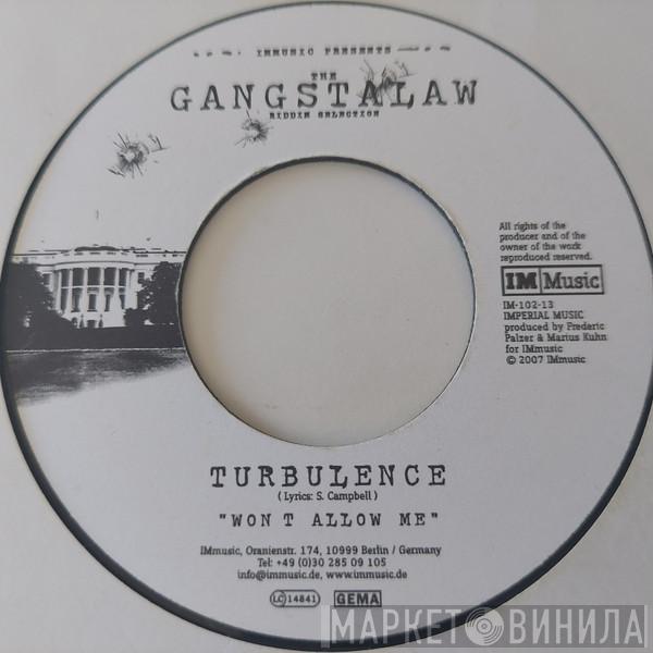 Turbulence , Rebellion The Recaller - Won`t Allow Me / Gangstalaw