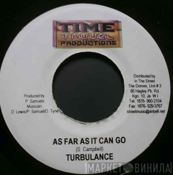 Turbulence , School Boy - As Far As It Can Go / Put Down The Gun