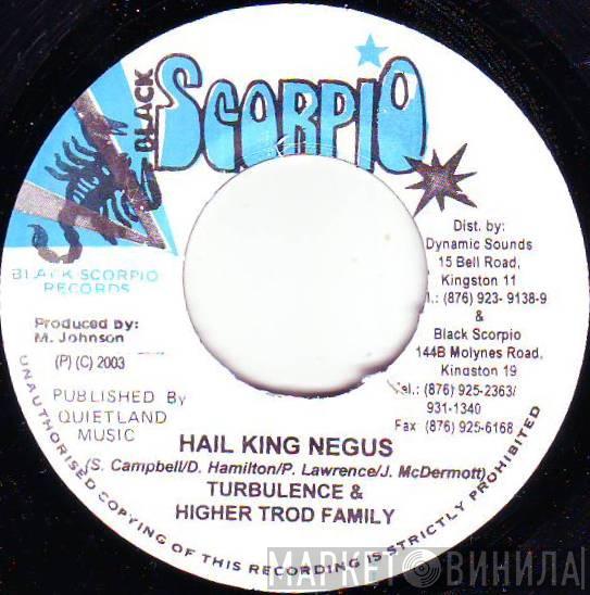 Turbulence , Higher Trod Family - Hail King Negus