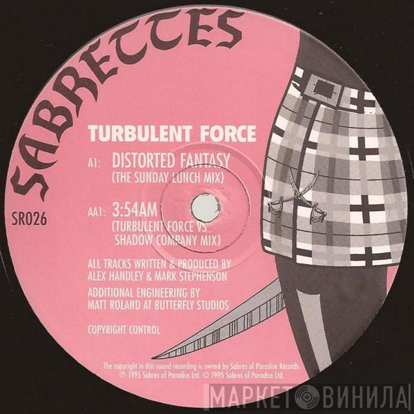 Turbulent Force - Distorted Fantasy