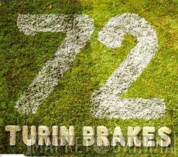 Turin Brakes - 72