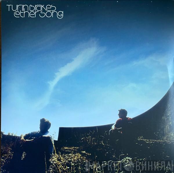 Turin Brakes - Ether Song