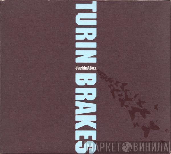 Turin Brakes - JackInABox