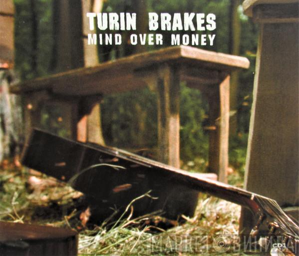 Turin Brakes - Mind Over Money