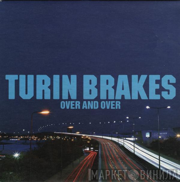 Turin Brakes - Over And Over