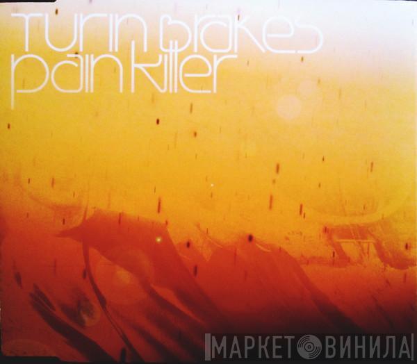 Turin Brakes - Pain Killer