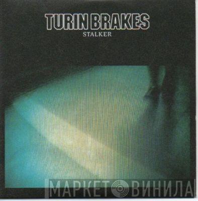 Turin Brakes - Stalker