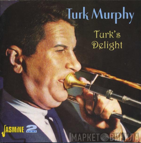 Turk Murphy - Turk's Delight