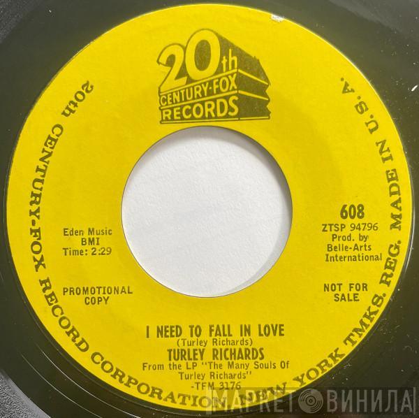 Turley Richards - I Need To Fall In Love / Shout