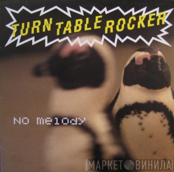 Turntablerocker - No Melody